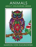 Animals: Adult Colouring Book 1546734163 Book Cover