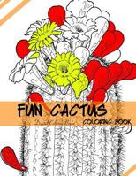 Fun Cactus Coloring Book 1973998580 Book Cover