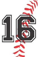 16 Journal: A Baseball Jersey Number #16 Sixteen Notebook For Writing And Notes: Great Personalized Gift For All Players, Coaches, And Fans (White Red Black Ball Laces Print) 1712509403 Book Cover