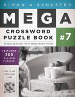 Simon Schuster Mega Crossword Puzzle Book #7 143915807X Book Cover