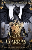 Alas y Garras: Un Trono de Rosas y Espinas - libro 1 (Spanish Edition) B0FBR7PDWN Book Cover