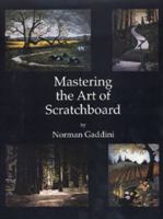 Mastering the Art of Scratchboard 0967249163 Book Cover
