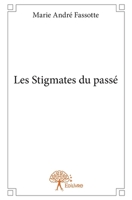 Les Stigmates du passé (French Edition) 2332863133 Book Cover