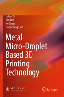 Metal Micro-Droplet Based 3D Printing Technology 9819909643 Book Cover