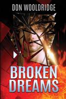 Broken Dreams 0692843817 Book Cover