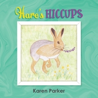 Hare´s Hiccups 1528921828 Book Cover