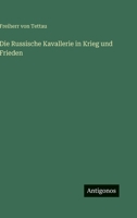 Die Russische Kavallerie in Krieg und Frieden 3563974306 Book Cover