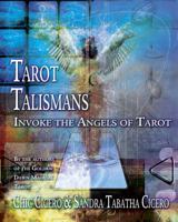 Tarot Talismans: Invoke the Angels of the Tarot 0738708712 Book Cover