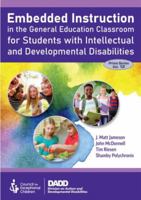 Embedded Instruction in the General Education Classroom for Students with Intellectual and Developmental Disabilities 0865865450 Book Cover