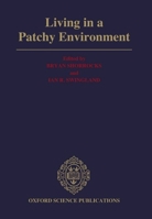 Living in a Patchy Environment 0198545916 Book Cover