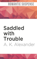 Saddled with Trouble 1713548526 Book Cover