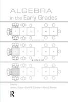 Algebra in the Early Grades (Studies in Mathematical Thinking & Learning)