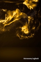 Astronomy Logbook: Night Sky Observation Report , Recording Celestial Objects Journal to Write in Log Book Size 6 x 9 inch 1671138899 Book Cover