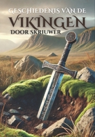De Geschiedenis van de Vikingen: Het Epische Verhaal van Noorse Zeevaarders (Dutch Edition) B0DRNBPPW2 Book Cover