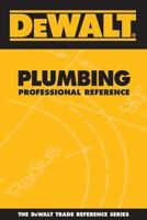 DEWALT Plumbing Professional Reference 0977000311 Book Cover