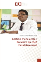 Gestion d’une école : Bréviaire du chef d’établissement 6203425281 Book Cover