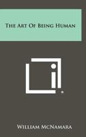 The Art of Being Human 0385083238 Book Cover