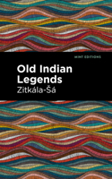 Old Indian Legends 0803299036 Book Cover