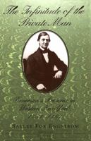 The Infinitude of the Private Man: Emerson's Presence in Western New York, 1851-1861 082043311X Book Cover