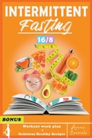 The Complete Step by Step Guide for Men And Women for Easy Weight Loss with 16/8 Method B0B859TV98 Book Cover