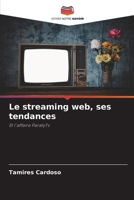 Le streaming web, ses tendances (French Edition) 6209656498 Book Cover