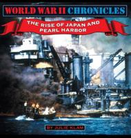 World War II Chronicles-The Rise of Japan and Pearl Harbor 1596876824 Book Cover