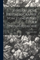 Physikalische Kristallographie Vom Standpunkt Der Strukturtheorie 102171528X Book Cover