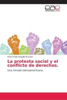 La protesta social y el conflicto de derechos 6202141506 Book Cover