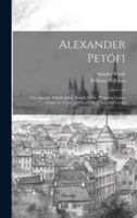 Alexander Petöfi: The Apostle. Childe John. Simple Steve. "Cypress Leaves From the Grave of Dear Ethel." Selected Lyrics 1019750014 Book Cover