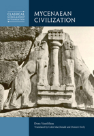 Mycenaean Civilization (Classical Scholarship in Translation) 1009493124 Book Cover