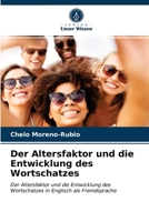 Der Altersfaktor und die Entwicklung des Wortschatzes 6203254258 Book Cover