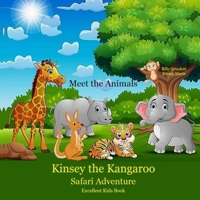 Kinsey the Kangaroo Safari Adventure 1957881038 Book Cover