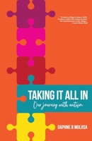 Taking It All in 0578748568 Book Cover