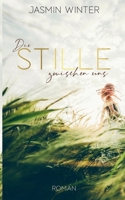 Die Stille zwischen uns (German Edition) 3751969489 Book Cover
