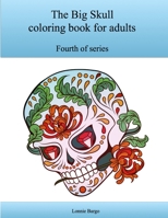 The Fourth Big Skull coloring book for adults 1329963725 Book Cover