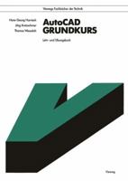 AutoCAD Grundkurs: Lehr- Und Ubungsbuch 3528246782 Book Cover
