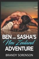 Ben & Sasha's New Zealand Adventure 1795670479 Book Cover