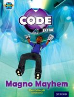 Project X Code Extra: Gold Book Band, Oxfordcode Control: Magno Mayhem Level 9 0198363737 Book Cover