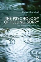 The Psychology of Feeling Sorry: The Weight of the Soul 0415600472 Book Cover