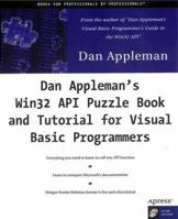 Dan Appleman's Win32 API Puzzle Book and Tutorial for Visual Basic Programmers 1893115011 Book Cover