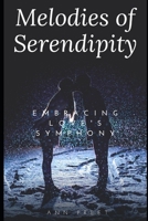 Melodies of Serendipity: Embracing Love's Symphony B0C9S9CHZ2 Book Cover