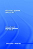 Gendering Spanish Democracy 1138975052 Book Cover