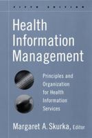 Health Information Management: Principles and Organization for Health Information Services (J-B AHA Press)