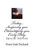 Today...Inspiring You. Encouraging You. Every Day. 1522981993 Book Cover