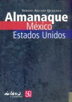 Almanaque Mexico-Estados Unidos 9681674871 Book Cover
