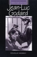 Jean-Luc Godard (French Film Directors) 0719067596 Book Cover
