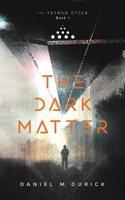 The Dark Matter (The Bridgewater Collection) 1966053010 Book Cover