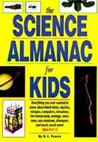 The Science Almanac For Kids 1562933566 Book Cover