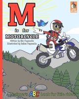 M is for Motorcycle: A Beginner's ABC Book for Little Riders (Little Moto Rider) 1706299427 Book Cover