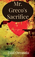 Mr. Greco's Sacrifice 1685388140 Book Cover
